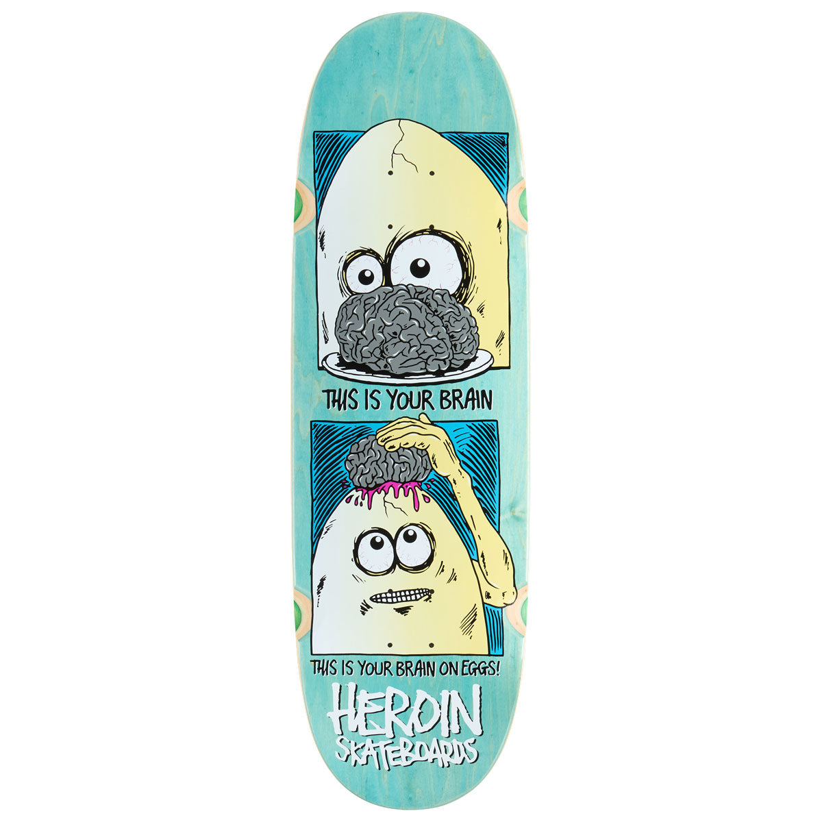 Heroin Brain On Eggs Skateboard Deck - 9.50